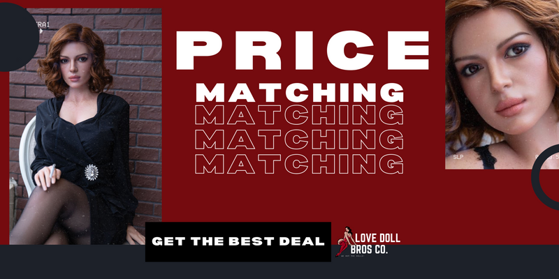Get the Best Deal on Sex Dolls with Love Doll Bros' Price-Matching Offer